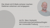 thumbnail of medium Die Arbeit mit E-Mails sicherer machen - Marc Herbstritt - deutsch untertitelt
